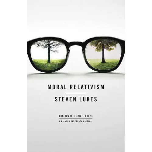 Moral Relativism: Big Ideas/Small Books
