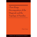 Chow Rings, Decomposition of the Diagonal, and the Topology of Families (Am-187)
