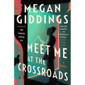 Meet Me at the Crossroads