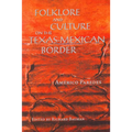Folklore and Culture on the Texas-Mexican Border