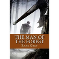 The Man of the Forest (English Edition)