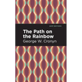 The Path on the Rainbow: An Anthology of Songs and Chants from the Indians of North America