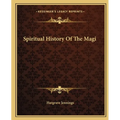 Spiritual History Of The Magi