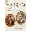 Malcolm and Ida: A Love Story in Letters