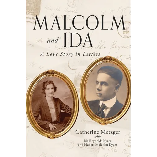 Malcolm and Ida: A Love Story in Letters