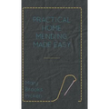Practical Home Mending Made Easy