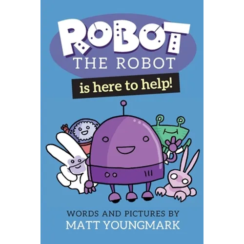 Robot the Robot is Here to Help!