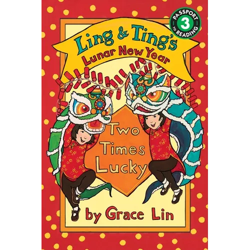 Ling & Ting's Lunar New Year: Two Times Lucky