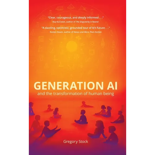Generation AI and the Transformation of Human Being