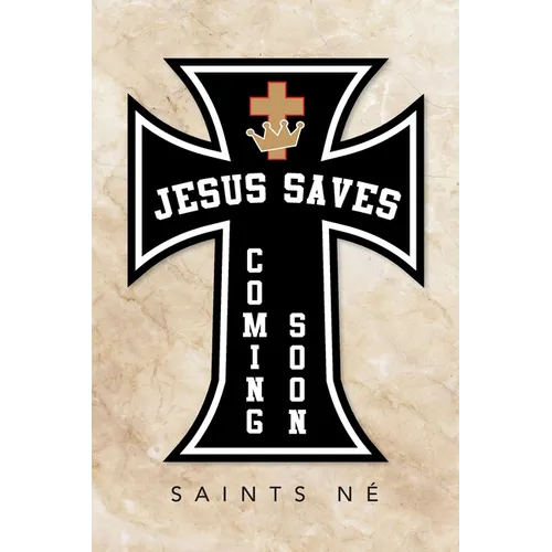 Jesus Saves: Coming Soon