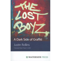 The Lost Boyz: A Dark Side of Graffiti
