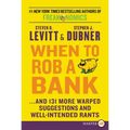 When to Rob a Bank LP