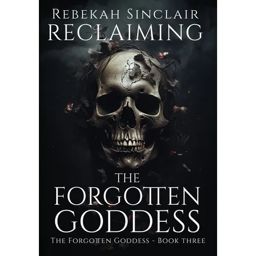 Reclaiming the Forgotten Goddess