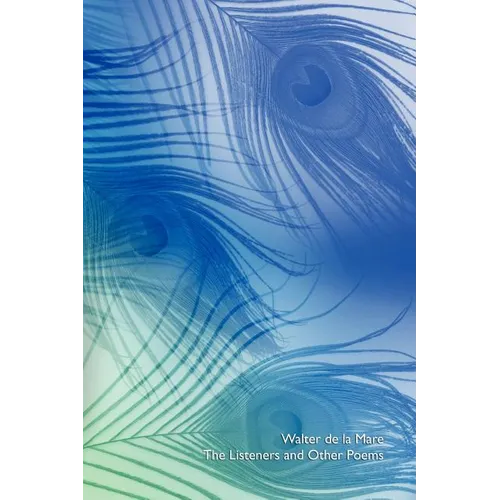 The Listeners and Other Poems