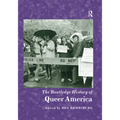 The Routledge History of Queer America