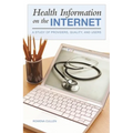 Health Information on the Internet: A Study of Providers, Quality, and Users