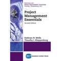Project Management Essentials, Second Edition