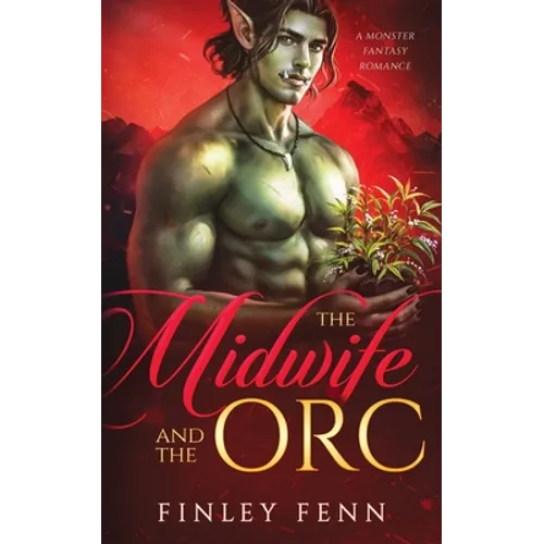 The Midwife and the Orc: A Monster Fantasy Romance