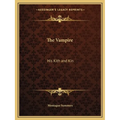 The Vampire: His Kith and Kin