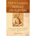 Tertullian's Homily on Baptism