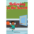 Believing in the secret