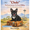 "Chulo" The Great Journey of the French Bulldog