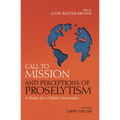 Call to Mission and Perceptions of Proselytism: A Reader for a Global Conversation