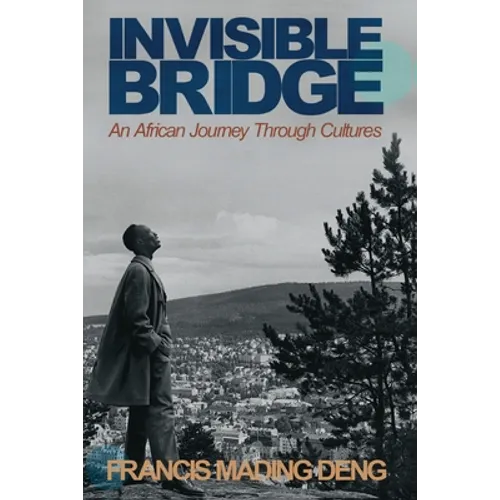 Invisible Bridge: An African Journey through Cultures