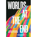 Worlds at the End: Los Angeles, Infrastructure, and the Apocalyptic Imagination