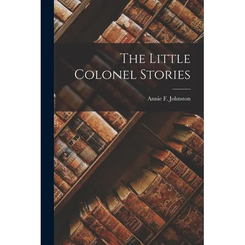 The Little Colonel Stories