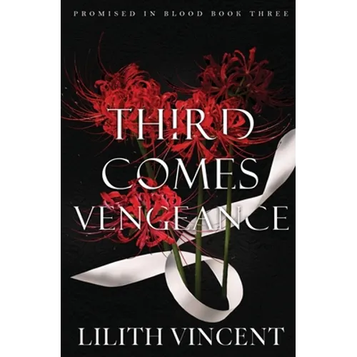Third Comes Vengeance: A Mafia Reverse Harem Romance