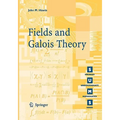 Fields and Galois Theory