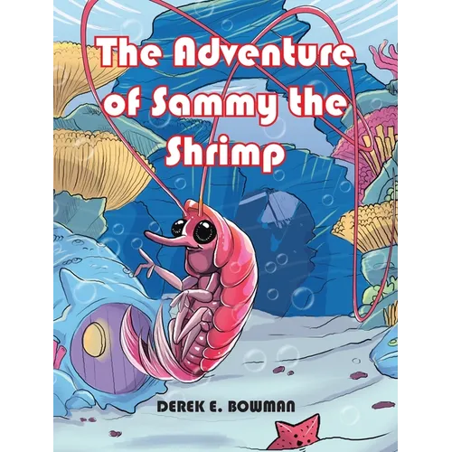 The Adventure of Sammy the Shrimp