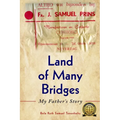 Land of Many Bridges: My Father's Story
