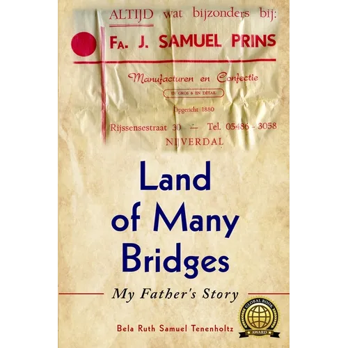 Land of Many Bridges: My Father's Story
