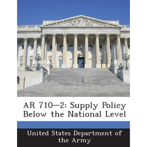 AR 710-2: Supply Policy Below the National Level
