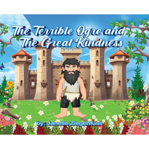 The Terrible Ogre and The Great Kindness
