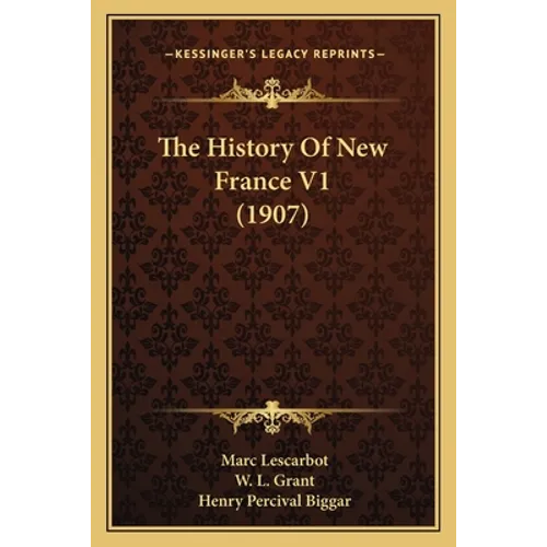 The History Of New France V1 (1907)