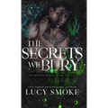 The Secrets We Bury