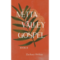 Metta Valley Gospel, Book 2