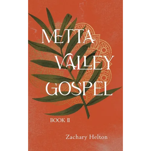 Metta Valley Gospel, Book 2