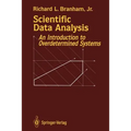 Scientific Data Analysis: An Introduction to Overdetermined Systems