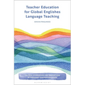 Teacher Education for Global Englishes Language Teaching