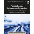 Perception as Information Detection: Reflections on Gibson's Ecological Approach to Visual Perception