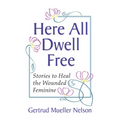 Here All Dwell Free