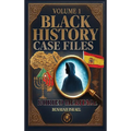 Black History Case Files: Buried Heritage