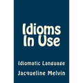 Idioms In Use: English Idioms & Phrasal Verbs