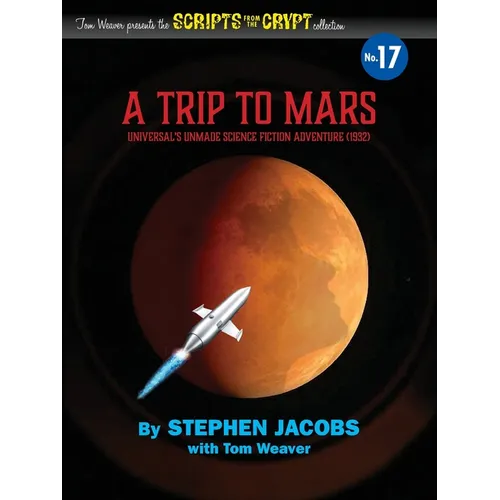 Scripts from the Crypt No. 17 - A Trip to Mars