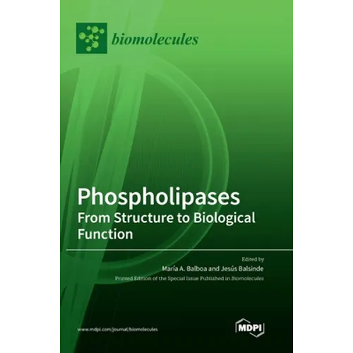 Phospholipases: From Structure to Biological Function