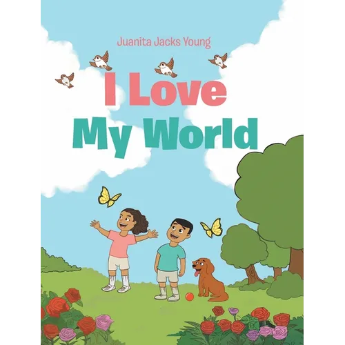 I Love My World